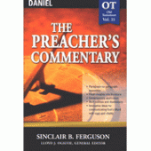 The Preacher's Commentary Vol 21: Daniel By Sinclair B. Ferguson 